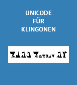 UNICODE für Klingonen